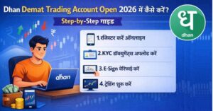 Dhan Demat Trading Account Open 2026