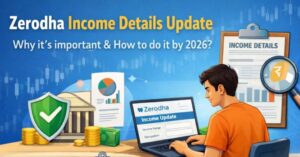 Zerodha Income Details Update