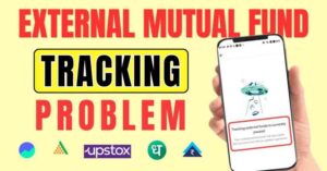 Groww App External Mutual Funds Tracking Paused